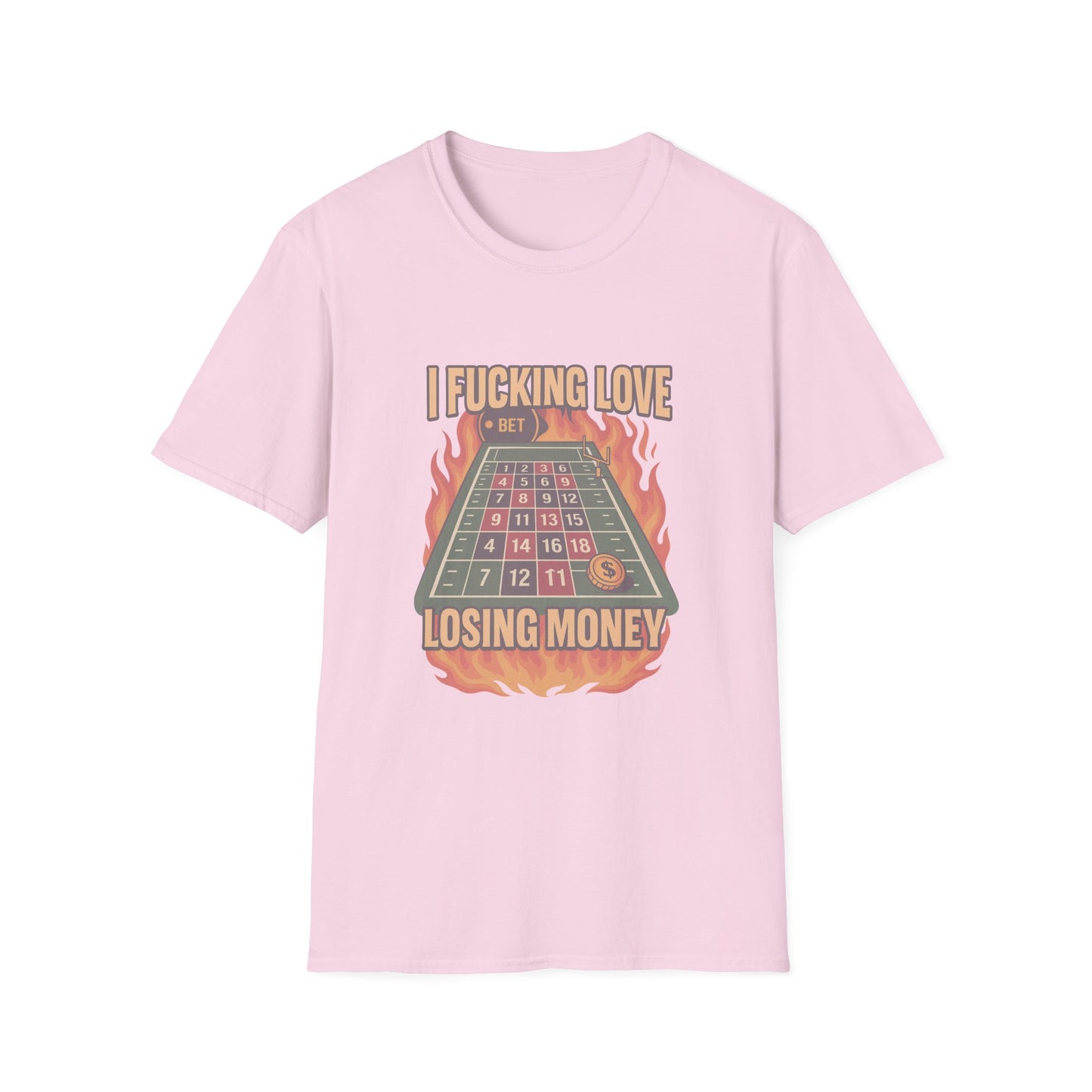 I F*ing Love Losing Money Tee 🎲 | Funny Gambling & Sports Betting Parody Shirt