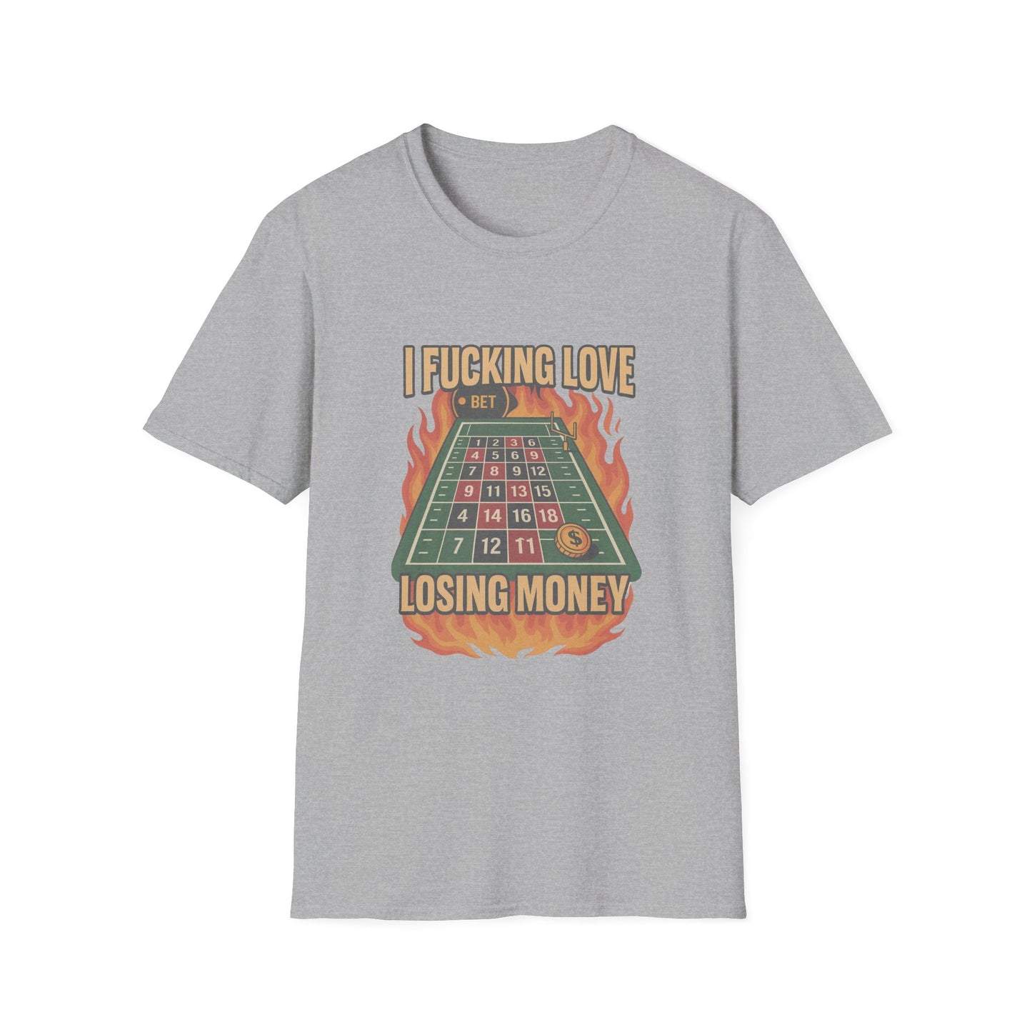I F*ing Love Losing Money Tee 🎲 | Funny Gambling & Sports Betting Parody Shirt